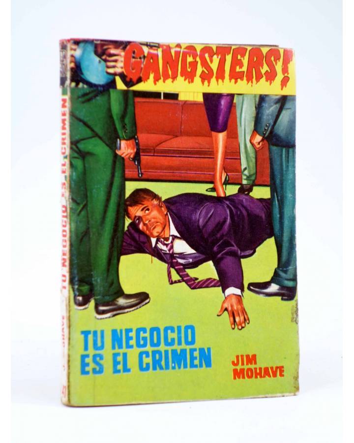 Cubierta de GANSTERS! 47. TU NEGOCIO ES EL CRIMEN (Jim Mohave) Rollán 1961