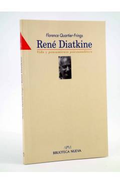 Cubierta de RENÉ DIATKINE. VIDA Y PENSAMIENTO PSICOANALÍTICO (Florene Quartier Frings) Biblioteca Nueva 1999