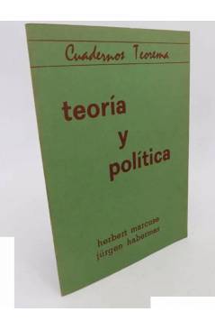 Cubierta de CUADERNOS TEOREMA 56. TEORÍA Y POLÍTICA (Herbert Marcuse / Jürgen Habermas) 1980