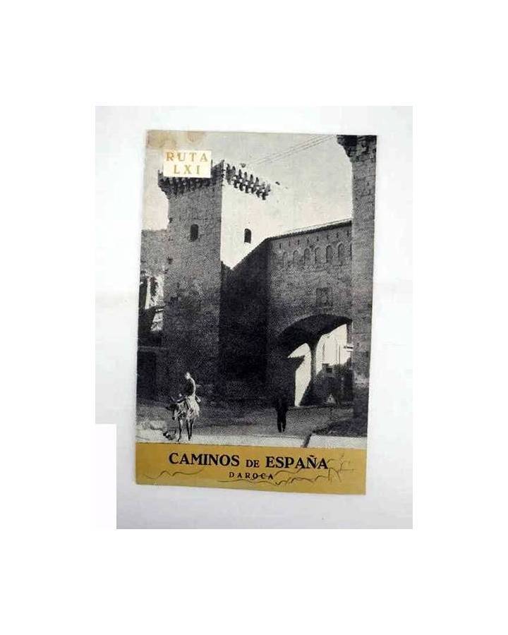 Cubierta de CAMINOS DE ESPAÑA. RUTA LXI. DAROCA. Compañía Española de Penicilina 1961