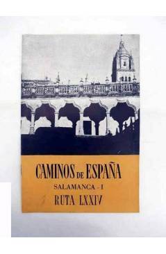 Cubierta de CAMINOS DE ESPAÑA. RUTA LXXIV. SALAMANCA I. Compañía Española de Penicilina 1962
