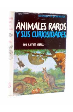 Muestra 1 de CURIOSIDADES DE LA NATURALEZA. ANIMALES RAROS Y SUS CURIOSIDADES (A. Hyatt Verrill) Destino 1958