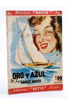 Cubierta de BIBLIOTECA ROCÍO 84. ORO Y AZUL (M. Teresa Pérez Mayo) Betis Circa 1940
