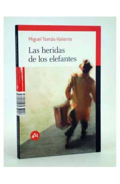 Cubierta de LAS HERIDAS DE LOS ELEFANTES (Miguel Tomás Valiente) 451 Editores 2010