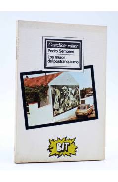 Cubierta de BIT 1. LOS MUROS DEL POSTFRANQUISMO (Pedro Sempere) Castellote 1977