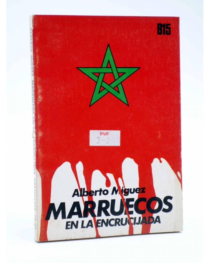 Cubierta de BÁSICA 15 74-77. MARRUECOS EN LA ENCRUCIJADA (Alberto Míguez) Castellote 1973