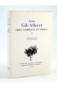 Cubierta de OBRA COMPLETA EN PROSA 8 (Juan Gil Albert) Alfonso el Magnánimo 1984