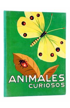 Cubierta de LOS ANIMALES Y SUS COSTUMBRES VOL 5. ANIMALES CURIOSOS (A. Lorenzana) Dalmau Carles Pla 1957