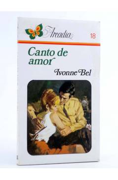 Cubierta de ARCADIA 18. CANTO DE AMOR (Ivonne Bel) Ceres 1981