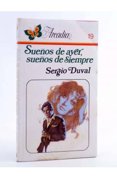 Cubierta de ARCADIA 19. SUEÑOS DE AYER SUEÑOS DE SIEMPRE (Sergio Duval) Ceres 1981