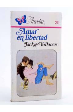 Cubierta de ARCADIA 20. AMAR EN LIBERTAD (Jackie Vallance) Ceres 1981