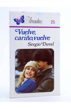 Cubierta de ARCADIA 25. VUELVE CARIÑO VUELVE (Sergio Duval) Ceres 1981
