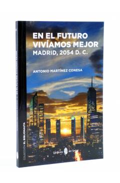 Cubierta de EL BIBLIONAUTA 13. EN EL FUTURO VIVÍAMOS MEJOR. MADRID 2054 (Martínez Conesa) Del Serbal 2015