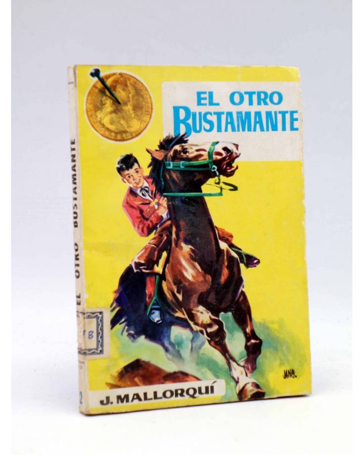 Cubierta de LOS BUSTAMANTE 2. EL OTRO BUSTAMANTE (J. Mallorquí) Cid 1962