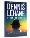 Cubierta de VIVIR DE NOCHE (Dennis Lehane) RBA 2016