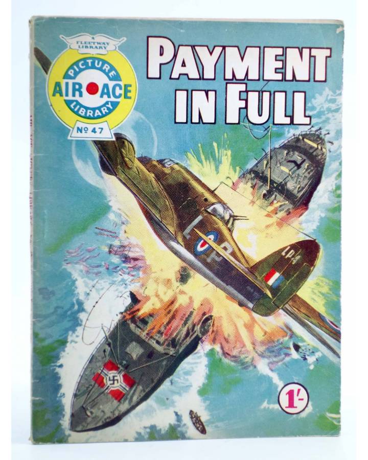 Cubierta de AIR ACE PICTURE LIBRARY 47. PAYMENT IN FULL (Sin Acreditar) Fleetway 1961