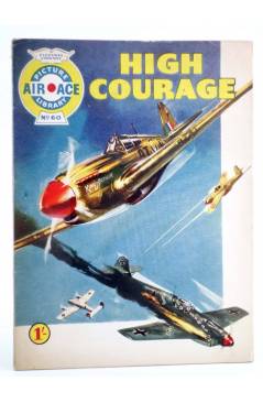 Cubierta de AIR ACE PICTURE LIBRARY 60. HIGH COURAGE (Sin Acreditar) Fleetway 1961