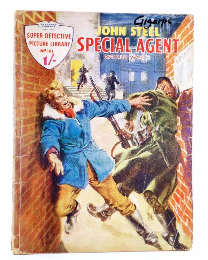 Cubierta de SUPER DETECTIVE PICTURE LIBRARY 161. JOHN STEEL SPECIAL AGENT WWII (Sin Acreditar) Fleetway 1959