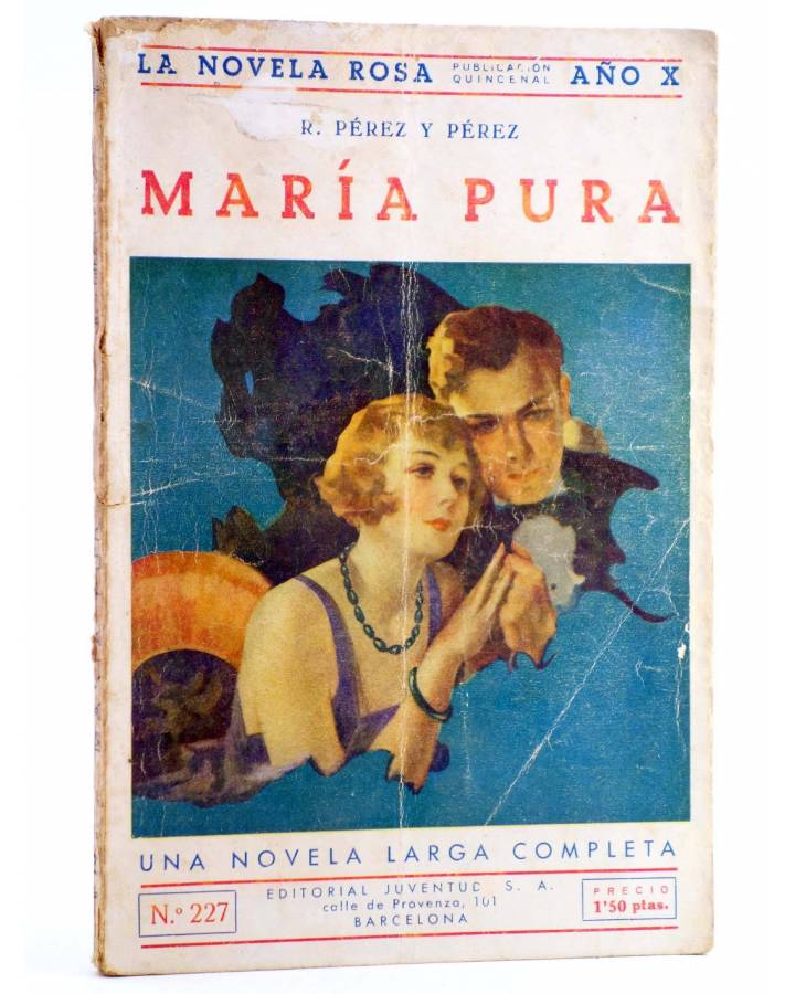 Cubierta de LA NOVELA ROSA 227. MARÍA PURA (Rafael Pérez Y Pérez) Juventud 1933