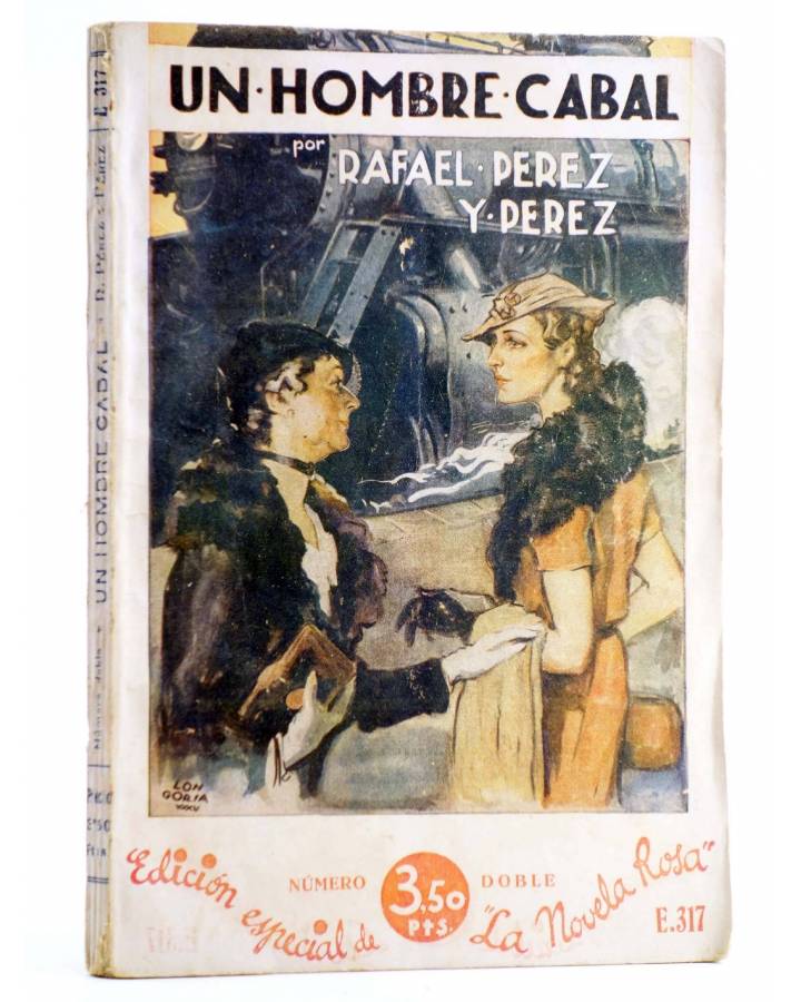 Cubierta de LA NOVELA ROSA 317. UN HOMBRE CABAL (Rafael Pérez Y Pérez) Juventud 1932