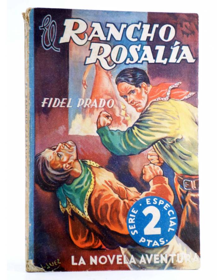 Cubierta de LA NOVELA AVENTURA. SERIE DEL OESTE 109. EL RANCHO ROSALÍA (Fidel Prado) Hymsa 1941