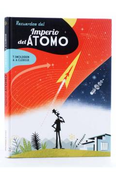Cubierta de RECUERDOS DEL IMPERIO DEL ÁTOMO (T. Smolderen / A. Clerisse) Spaceman Books 2015