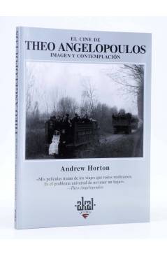 Cubierta de EL CINE DE THEO ANGELOPOULOS. IMAGEN Y CONTEMPLACIÓN (Andrew Horton) Akal 2001