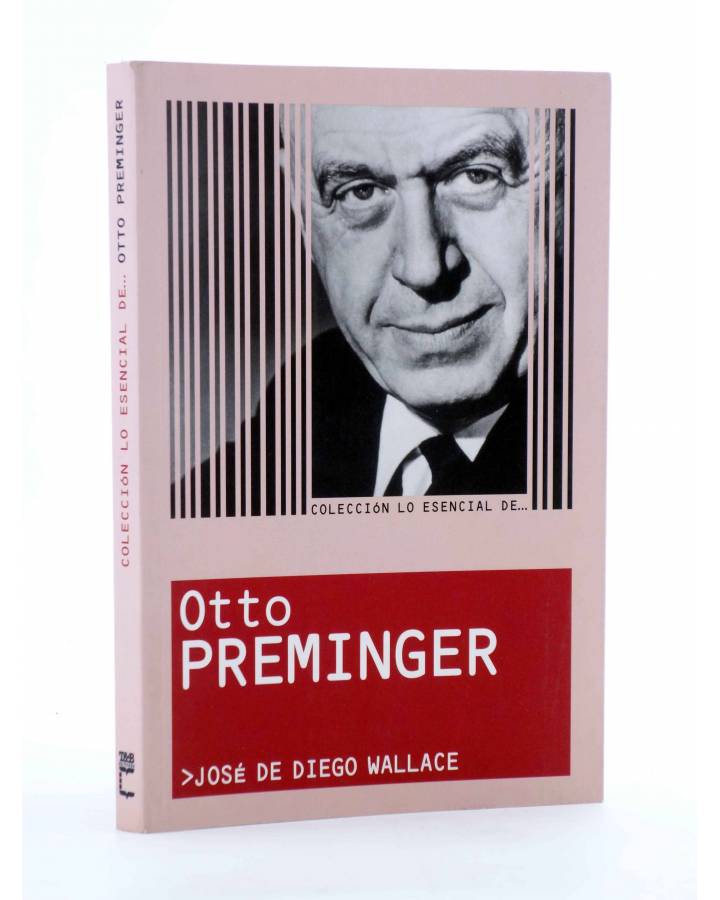 Cubierta de COLECCIÓN LO ESENCIAL DE… OTTO PREMINGER (José De Diego Wallace) T&B 2003