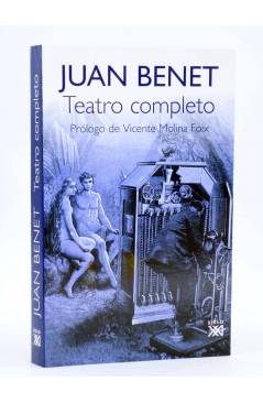 Cubierta de JUAN BENET: TEATRO COMPLETO (Juan Benet) Siglo XXI 2010