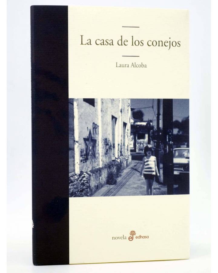 Cubierta de LA CASA DE LOS CONEJOS (Laura Alcoba) Edhasa 2008