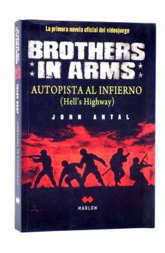 Cubierta de BROTHERS IN ARMS. AUTOPISTA AL INFIERNO (John Antal) Marlow 2009