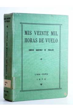 Cubierta de MIS VEINTE MIL HORAS DE VUELO (Carlos Martínez De Pinillos) Lima Perú 1973. ENRIQUE CHIRINOS