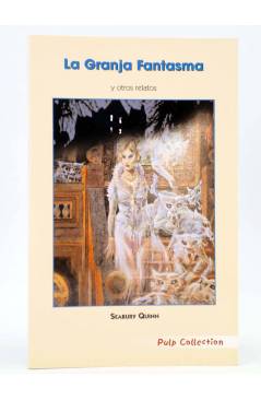 Cubierta de PULP COLLECTION 2-2. LA GRANJA FANTASMA Y OTROS (Seabury Quinn) Pulp Ediciones 2005