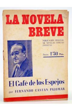 Cubierta de LA NOVELA BREVE 3. EL CAFÉ DE LOS ESPEJOS (Fernando Castán Palomar) Ramón Fau 1949