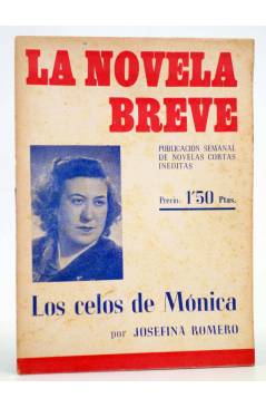 Cubierta de LA NOVELA BREVE 4. LOS CELOS DE MÓNICA (Josefina Romero) Ramón Fau 1949