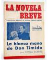 Cubierta de LA NOVELA BREVE 5. LA BLANCA MANO DE DON TÍMIDO (Tomás Borrás) Ramón Fau 1949