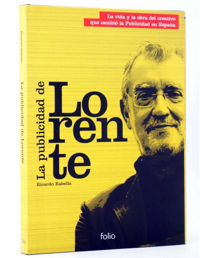 Cubierta de LA PUBLICIDAD DE LORENTE (Ricardo Rabella) Folio 2006. CON DVD