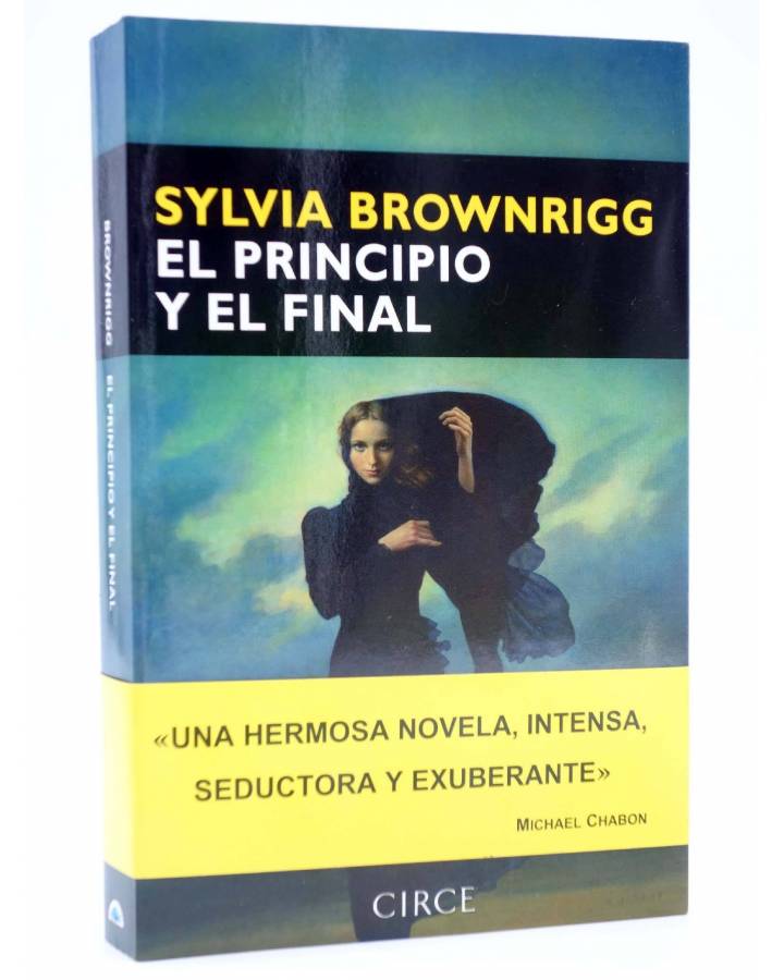 Cubierta de NARRATIVA. EL PRINCIPIO Y EL FINAL (Sylvia Brownrigg) Circe 2009