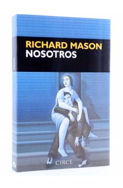 Cubierta de NARRATIVA. NOSOTROS (Richard Mason) Circe 2005