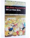 Cubierta de NARRATIVA. EN LA VIDA REAL (Hélèna Villovitch) Circe 2006