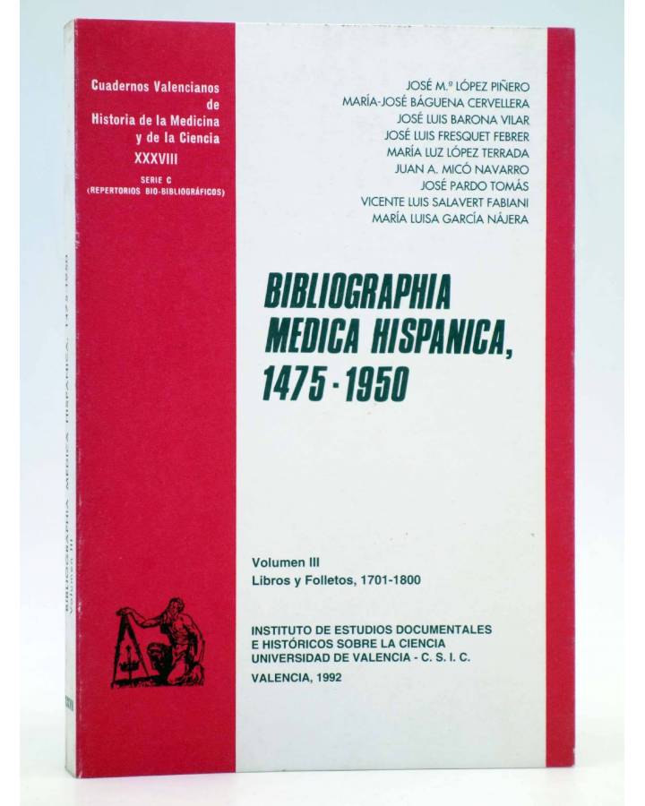 Cubierta de BIBLIOGRAPHIA MÉDICA HISPÁNICA 1475-1950 VOL III. 1701 - 1800 (Vvaa) CSIC 1992