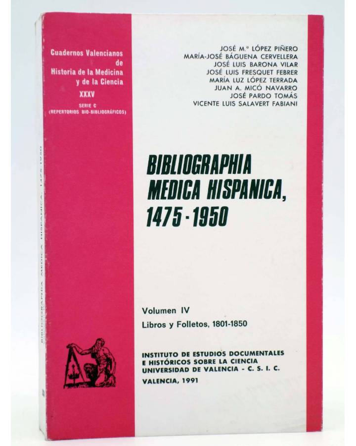 Cubierta de BIBLIOGRAPHIA MÉDICA HISPÁNICA 1475-1950 VOL IV. 1801 - 1850 (Vvaa) CSIC 1991