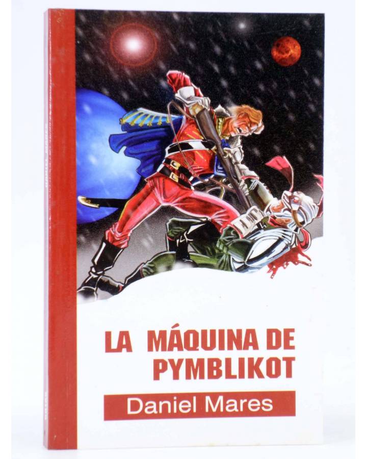 Cubierta de GOTAS 6. LA MÁQUINA DE PYMBLIKOT (Daniel Mares) Pulp Ediciones 2004