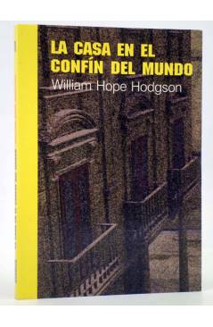 Cubierta de DUNWICH 1. LA CASA EN EL CONFÍN DEL MUNDO (William Hope Hodgson) Pulp Ediciones 2004