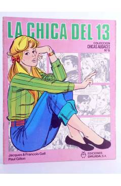 Cubierta de CHICAS AUDACES 6. LA CHICA DEL 13 (Jacques & Francois Gall / Paul Gillon) Druida 1982