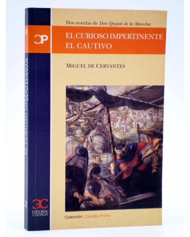 Cubierta de CASTALIA PRIMA 18. EL CURIOSO IMPERTINENTE / EL CAUTIVO (Miguel De Cervantes) Castalia 2002