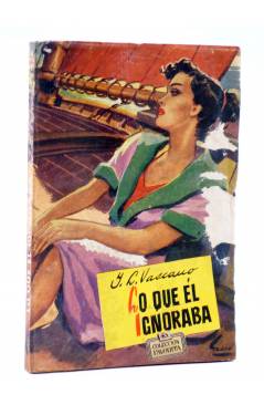 Cubierta de COLECCIÓN FAVORITA 42. LO QUE ÉL IGNORABA (J. L. Vascano) Valenciana Circa 1960