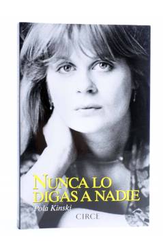 Cubierta de NUNCA LO DIGAS A NADIE (Pola Kinski) Circe 2014