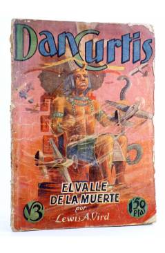 Cubierta de DAN CURTIS. EL VALLE DE LA MUERTE (Lewis A. Vird) Sociedad General Española de Librería Circa 1940