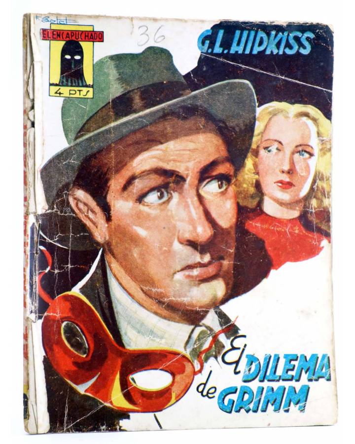 Cubierta de EL ENCAPUCHADO 36. EL DILEMA DE GRIMM (G. L. Hipkiss) Cliper 1947